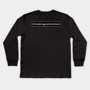 #breakingcodesilence Kids Long Sleeve T-Shirt